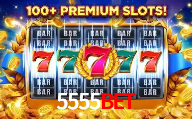 Descubra o Mundo do Cassino Online com 5555bet